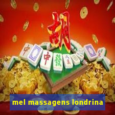 mel massagens londrina